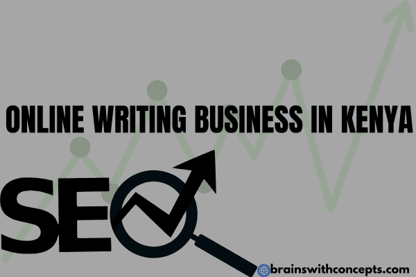 Start an online writing business in Kenya