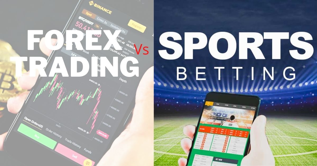 forex trading vs sports betting