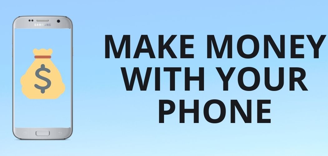 How to Make Money with Your Phone