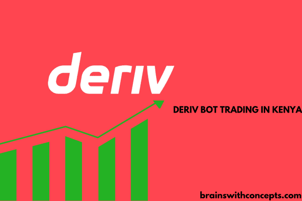deriv bot trading in Kenya