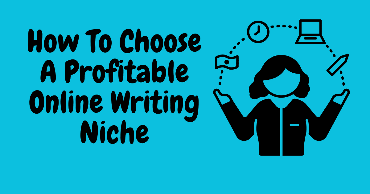 How to specialize and choose a profitable online writing niche