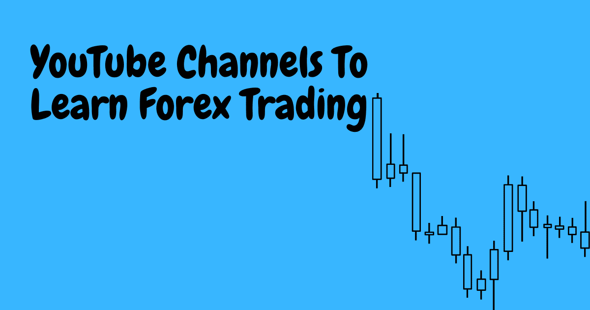 Best YouTube Channels to learn forex trading