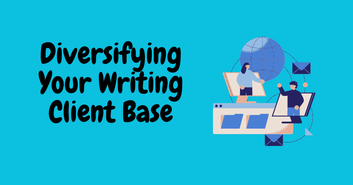 Diversifying Your Writing Client Base