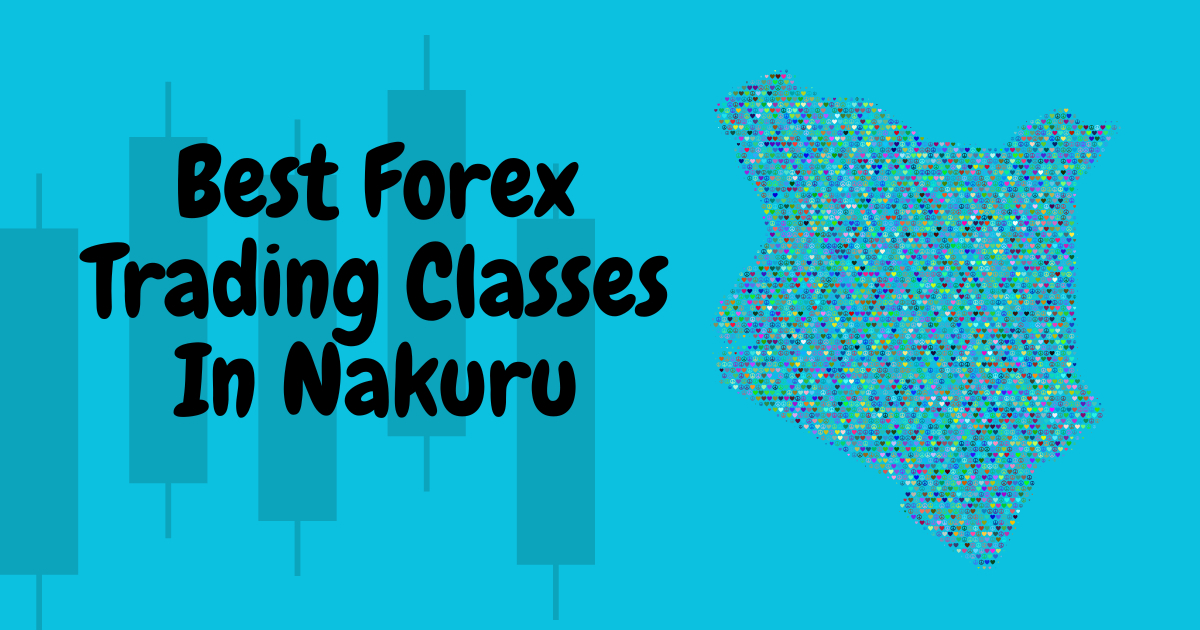 Best forex trading classes in Nakuru